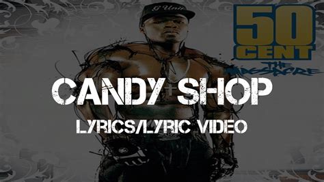 50 Cent – Candy Shop Lyrics .